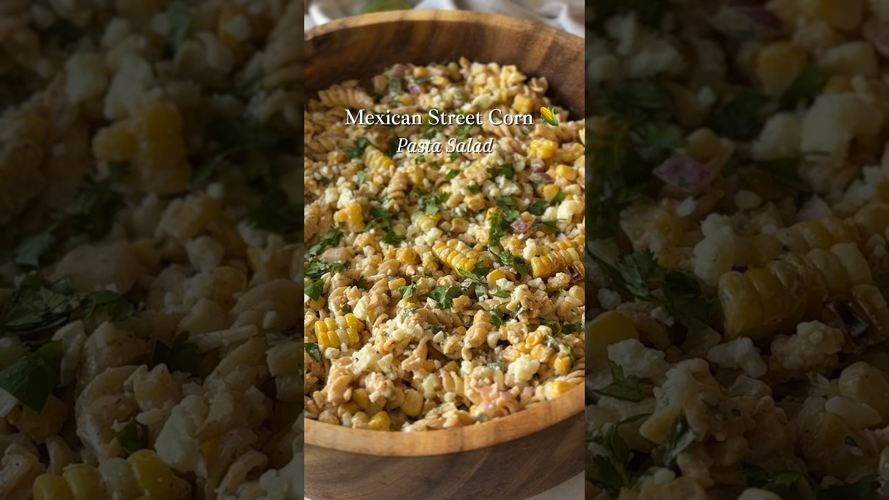 Mexican Street Corn 🌽 Pasta Salad from a dietitian! Recipe at link in comments. 🔗 #healthyrecipes