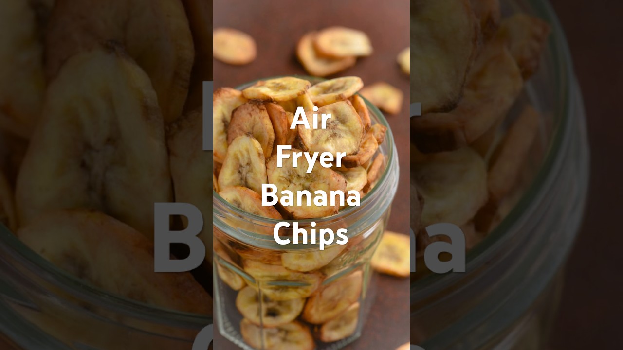 Crispy Banana Chips in Air Fryer | No Deep Frying!