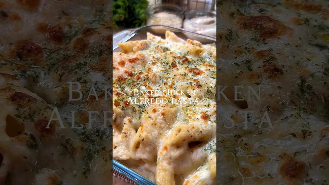 Baked chicken Alfredo pasta #shortsyoutube #youtubeshorts #explore #alfredo